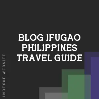 Ifugao Travel Guide 2026: Rice Terraces, Cultural Festivals & Barangay Hidden Gems | Logo - Indexof
